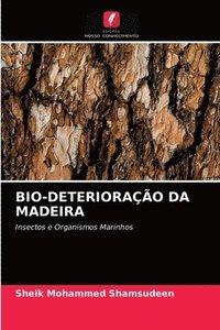 bokomslag Bio-Deteriorao Da Madeira