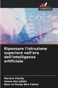 bokomslag Ripensare l'istruzione superiore nell'era dell'intelligenza artificiale