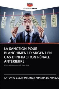 bokomslag La Sanction Pour Blanchiment d'Argent En Cas d'Infraction Pnale Antrieure