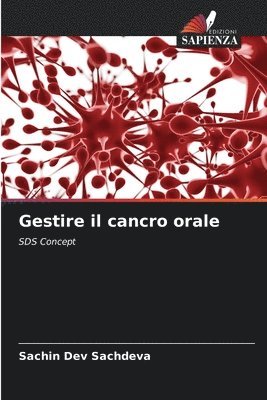 Sachin Dev Sachdeva - Gestire il cancro orale, Häftad