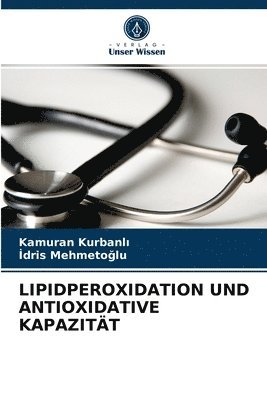 Lipidperoxidation Und Antioxidative Kapazitt 1