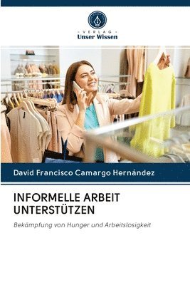 David Francisco Camargo Hernández - INFORMELLE ARBEIT UNTERSTÜTZEN, Häftad
