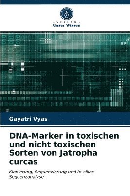 DNA-Marker in toxischen und nicht toxischen Sorten von Jatropha curcas 1