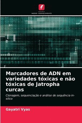 bokomslag Marcadores de ADN em variedades txicas e no txicas de Jatropha curcas