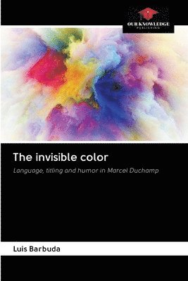 bokomslag The invisible color