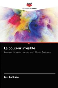 bokomslag La couleur invisible