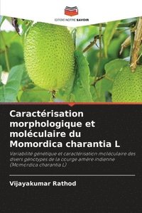 bokomslag Caractrisation morphologique et molculaire du Momordica charantia L
