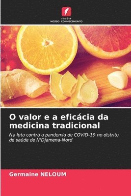 bokomslag O valor e a eficácia da medicina tradicional