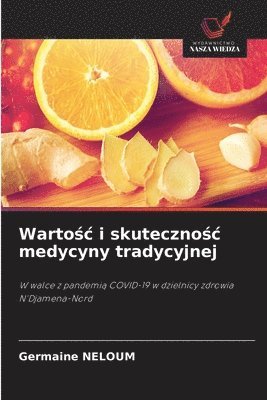 bokomslag Warto&#347;c i skuteczno&#347;c medycyny tradycyjnej