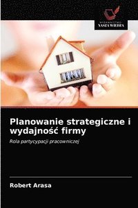 bokomslag Planowanie strategiczne i wydajno&#347;c firmy