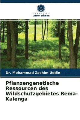 Pflanzengenetische Ressourcen des Wildschutzgebietes Rema-Kalenga 1
