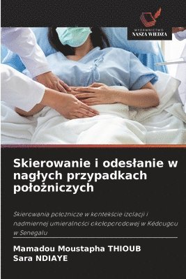 bokomslag Skierowanie i odeslanie w naglych przypadkach polo&#380;niczych