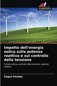 bokomslag Impatto dell'energia eolica sulla potenza reattiva e sul controllo della tensione