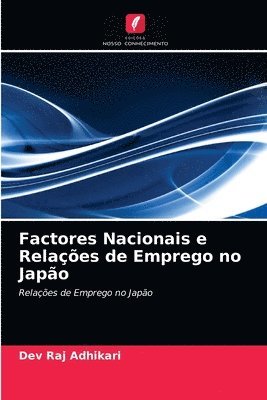 Factores Nacionais e Relacoes de Emprego no Japao 1