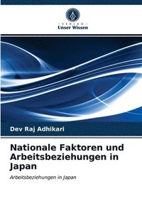 bokomslag Nationale Faktoren und Arbeitsbeziehungen in Japan