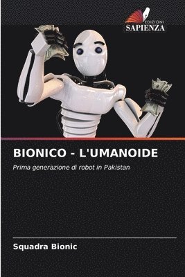 Bionico - l'Umanoide 1