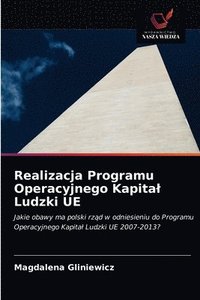 bokomslag Realizacja Programu Operacyjnego Kapital Ludzki UE