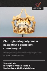 bokomslag Chirurgia ortognatyczna u pacjentów z zespolami chorobowymi