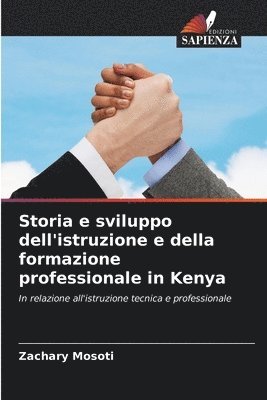 bokomslag Storia e sviluppo dell'istruzione e della formazione professionale in Kenya