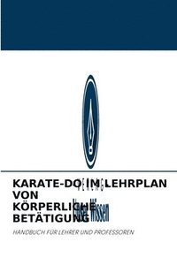 bokomslag Karate-Do Im Lehrplan Von Krperliche Bettigung