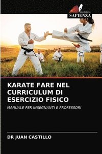 bokomslag Karate Fare Nel Curriculum Di Esercizio Fisico