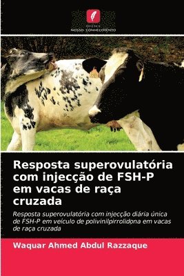 Resposta superovulatria com injeco de FSH-P em vacas de raa cruzada 1