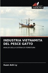 bokomslag Industria Vietnamita del Pesce Gatto