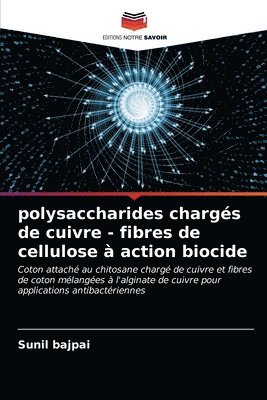 polysaccharides chargs de cuivre - fibres de cellulose  action biocide 1