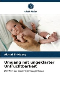 bokomslag Umgang mit ungeklrter Unfruchtbarkeit