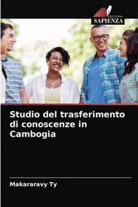 bokomslag Studio del trasferimento di conoscenze in Cambogia