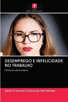 bokomslag Desemprego E Infelicidade No Trabalho