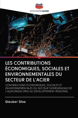 Les Contributions conomiques, Sociales Et Environnementales Du Secteur de l'Acier 1