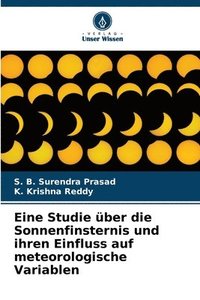 bokomslag Eine Studie über die Sonnenfinsternis und ihren Einfluss auf meteorologische Variablen