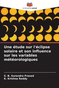 bokomslag Une étude sur l'éclipse solaire et son influence sur les variables météorologiques