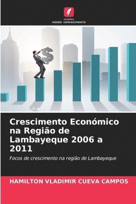 bokomslag Crescimento Económico na Região de Lambayeque 2006 a 2011