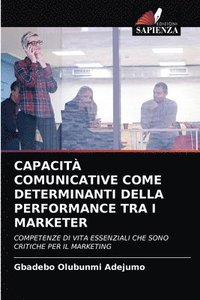 bokomslag Capacit Comunicative Come Determinanti Della Performance Tra I Marketer