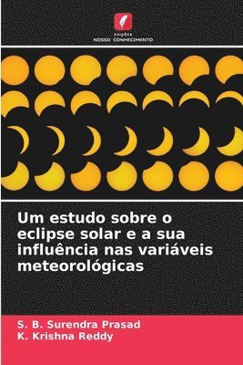 bokomslag Um estudo sobre o eclipse solar e a sua influência nas variáveis meteorológicas