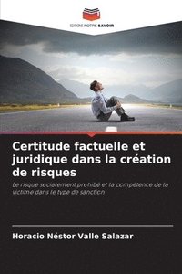 bokomslag Certitude factuelle et juridique dans la création de risques