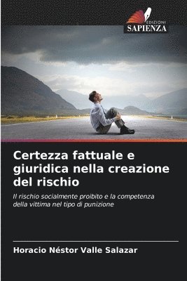 Certezza fattuale e giuridica nella creazione del rischio 1