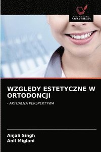 bokomslag Wzgl&#280;dy Estetyczne W Ortodoncji