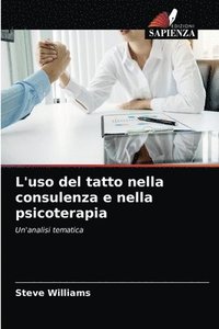 bokomslag L'uso del tatto nella consulenza e nella psicoterapia