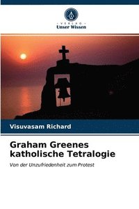 bokomslag Graham Greenes katholische Tetralogie