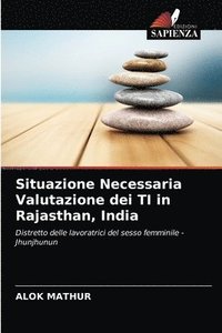 bokomslag Situazione Necessaria Valutazione dei TI in Rajasthan, India