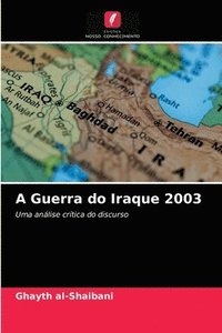 bokomslag A Guerra do Iraque 2003