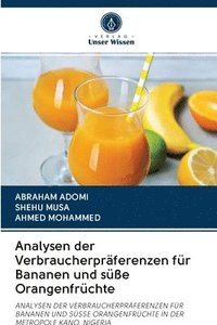 bokomslag Analysen der Verbraucherprferenzen fr Bananen und se Orangenfrchte
