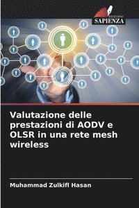 bokomslag Valutazione delle prestazioni di AODV e OLSR in una rete mesh wireless