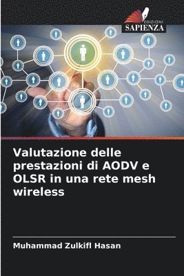 Valutazione delle prestazioni di AODV e OLSR in una rete mesh wireless 1