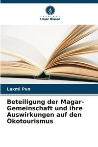 bokomslag Beteiligung der Magar-Gemeinschaft und ihre Auswirkungen auf den Ökotourismus