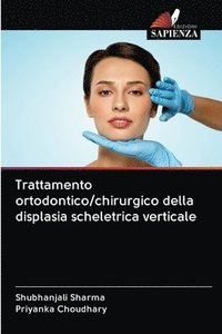 bokomslag Trattamento ortodontico/chirurgico della displasia scheletrica verticale