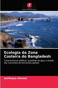 bokomslag Ecologia da Zona Costeira do Bangladesh